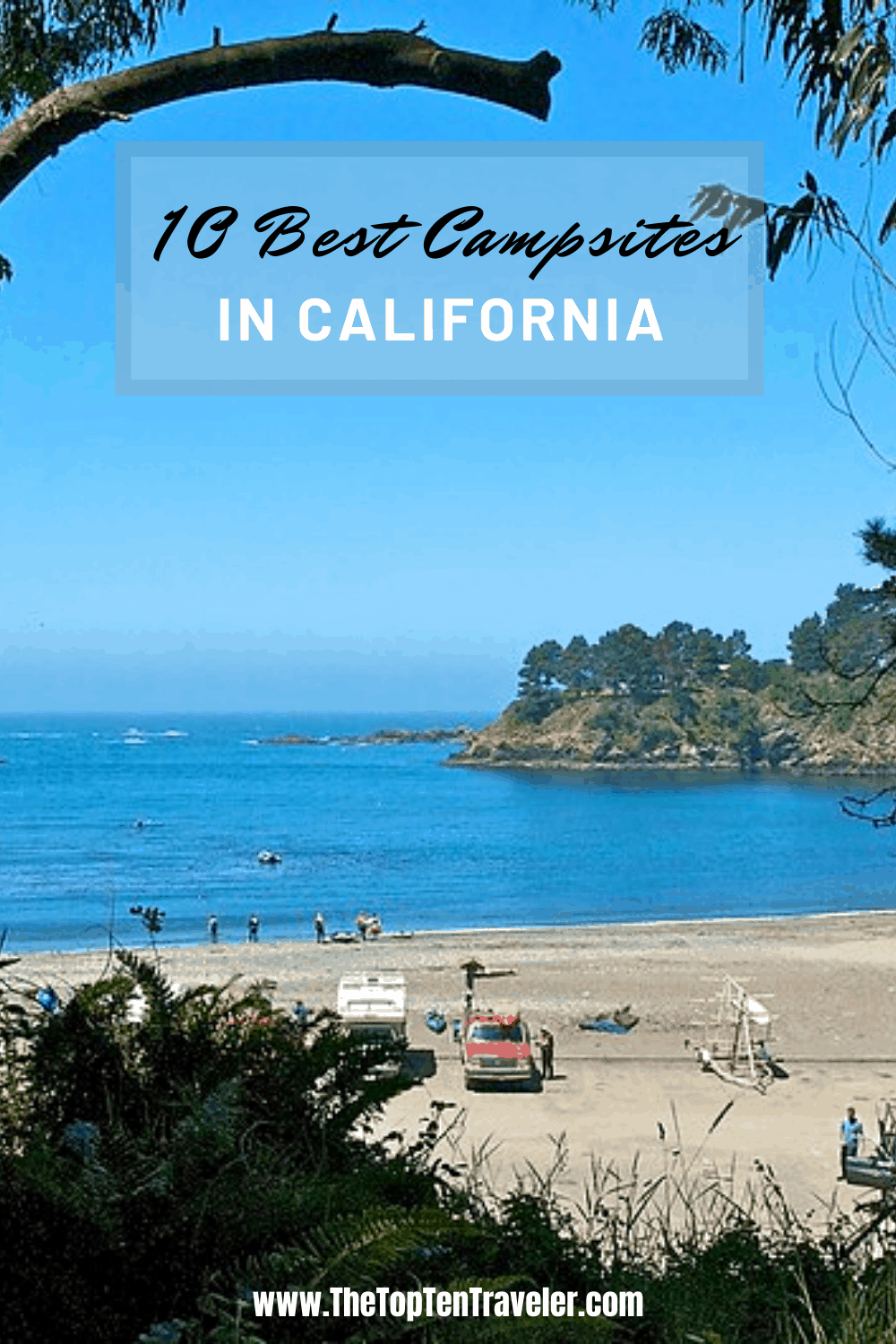 The Best Campsites In California - The Top Ten Traveler