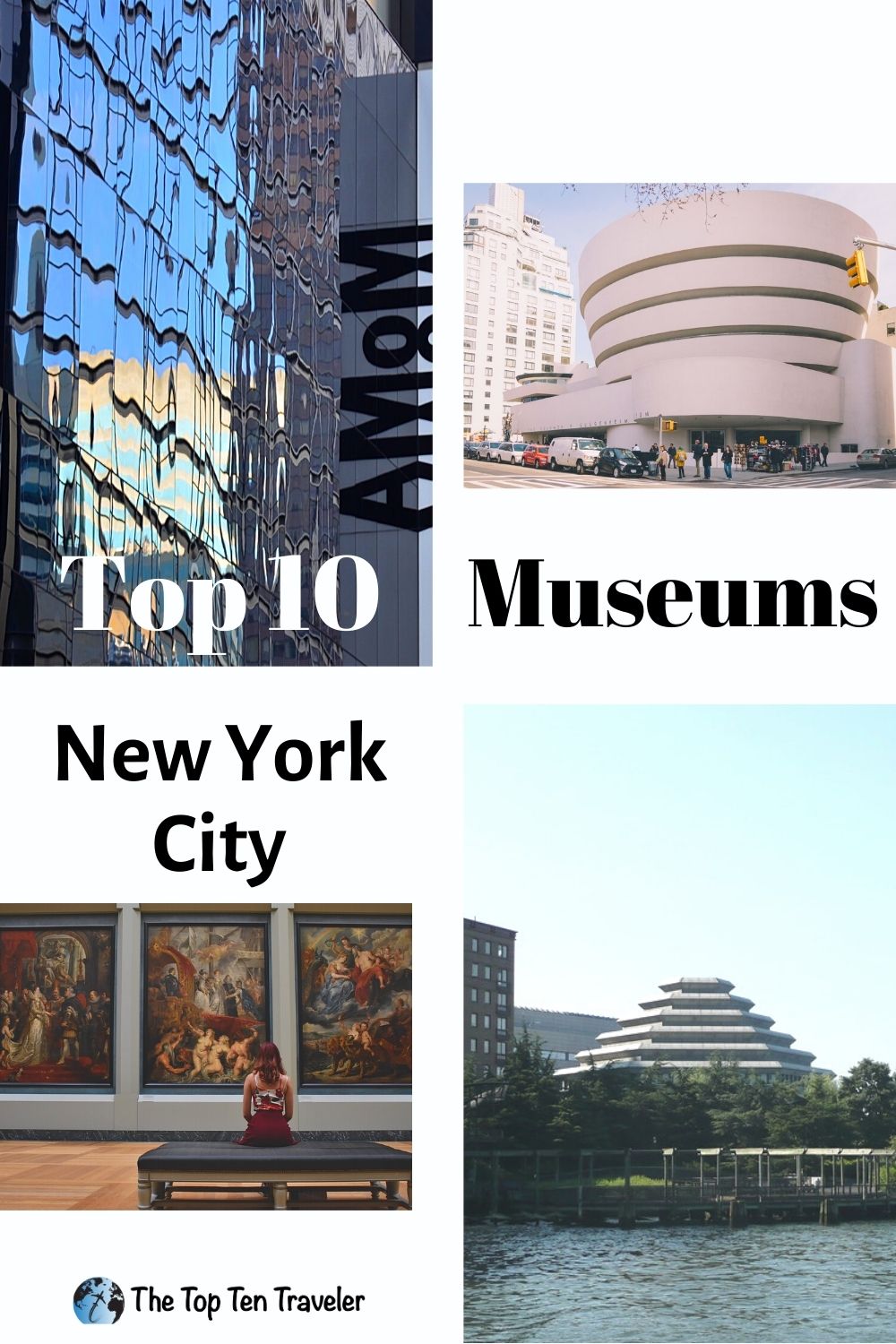 The 10 Best Museums In New York City - The Top Ten Traveler